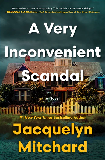 A Very Inconvenient Scandal by Jacquelyn Mitchard