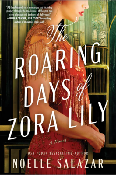 The Roaring Days of Zora Lily by Noelle Salazar